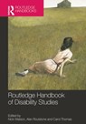 Routledge Handbook of Disability Studies - Nick Watson ; Alan Roulstone ; Carol (University of Lancaster Thomas - 9781138787711