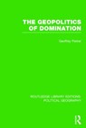 The Geopolitics of Domination - Geoffrey Parker - 9781138813342