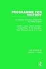 Programme for Victory (Works of Harold J. Laski) - Harold J. Laski ; Harold Nicolson ; Herbert Read ; W. M. Macmillan ; Ellen Wilkinson ; G. D. H. Cole - 9781138822986