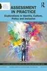 Assessment in Practice - Alicia Curtin ; Kevin Cahill ; Kathy Hall ; Dan O'Sullivan ; Kamil OEzerk - 9781138832428
