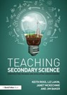 Teaching Secondary Science - ROSS,  Keith (University of Gloucestershire, UK and The Fuse School.) ; Lakin, Liz ; McKechnie, Janet ; Baker, Jim - 9781138833425