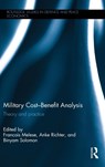 Military Cost-Benefit Analysis - Francois Melese ; Anke Richter ; Binyam Solomon - 9781138850422