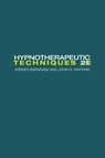 Hypnotherapeutic Techniques - Arreed Barabasz ; John G. (University of Montana Watkins - 9781138872745