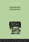 Integrative Psychology - WILLIAM M & KING,  C Daly & Marston, Elizabeth H Marston - 9781138875494