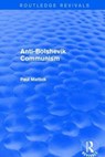 Anti-Bolshevik Communism - PAUL MATTICK,  Jr. - 9781138896413