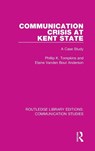 Communication Crisis at Kent State - Phillip K. Tompkins ; Elaine Vanden Bout Anderson - 9781138941397