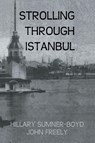 Strolling Through Istanbul - Hillary Sumner-Boyd ; John Freely - 9781138983069