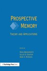 Prospective Memory - MARIA A. BRANDIMONTE ; GILLES O. EINSTEIN ; MARK A. (UNIVERSITY OF WASHINGTON,  USA) McDaniel - 9781138984028