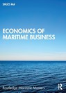 Economics of Maritime Business - Shuo (World Maritime University Ma - 9781138999657