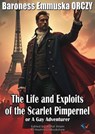 The Life and Exploits of the Scarlet Pimpernel - Baroness Emmuska ORCZY - 9781150100680