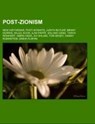 Post-Zionism - Source: Wikipedia - 9781157917793