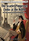 The Scarlet Pimpernel Looks at the World - Baroness Emmuska ORCZY - 9781188275381