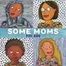 Some Moms - Fifi Abu - 9781223186788