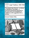 The Present Law of Banns: A Railroad to Clandestine Marriages: A Memorial Respectfully Dedicated to His Grace the Lord Archbishop of Canterbury - Samuel Charles Wilks - 9781240072620