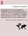 Geographical and Ethnographical Elucidations to the Discoveries of M. G. Vries A.D. 1643 in the East and North of Japan. by P. F. Von Siebold. Translated from the Dutch by F. M. Cowan. with a Reduced Chart of Vries's Observations. - Philipp Franz Von Siebold ; Frederick Martin Cowan - 9781240917068