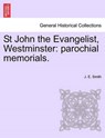 St John the Evangelist, Westminster - SMITH,  J E - 9781241242886