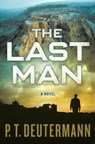 The Last Man - P. T. Deutermann - 9781250008343