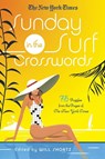 New York Times Sunday in the Surf Crosswords - Will Shortz - 9781250009241