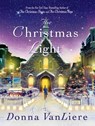 The Christmas Light - Donna VanLiere - 9781250010667