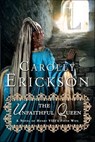 The Unfaithful Queen - Carolly Erickson - 9781250011022