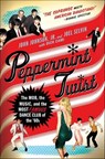Peppermint Twist - John Johnson Jr. ; Joel Selvin ; Dick Cami - 9781250013538