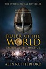Ruler of the World - Alex Rutherford - 9781250015082
