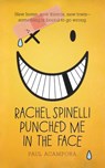 Rachel Spinelli Punched Me in the Face - Paul Acampora - 9781250016690