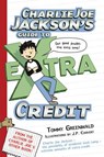 Charlie Joe Jackson's Guide to Extra Credit - Tommy Greenwald - 9781250016706