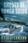 Ghosts of Bungo Suido - P. T. Deutermann - 9781250018038