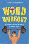 Word Workout - Charles Harrington Elster - 9781250020895