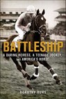 Battleship - Dorothy Ours - 9781250021328