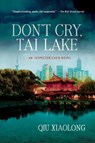 DONT CRY TAI LAKE - QIU XIAOLONG - 9781250021588