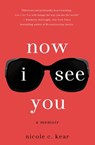 Now I See You - Nicole C. Kear - 9781250026576
