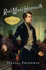 Riot Most Uncouth - Daniel Friedman - 9781250027580