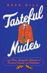 Tasteful Nudes - Dave Hill - 9781250031846