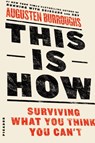 This is How - Augusten Burroughs - 9781250032102