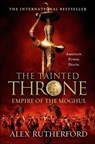 The Tainted Throne - Alex Rutherford - 9781250034458