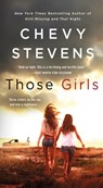 Those Girls - Chevy Stevens - 9781250034595