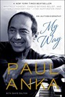 My Way - Paul Anka ; David Dalton - 9781250035202