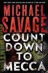 Countdown to Mecca - Michael Savage - 9781250035257