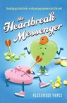 Heartbreak Messenger - Alexander Vance - 9781250044167