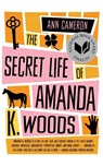 Secret Life of Amanda K. Woods - Ann Cameron - 9781250044198