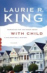 WITH CHILD - Laurie R. King - 9781250046598