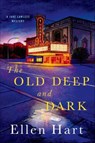 The Old Deep and Dark - Ellen Hart - 9781250047809