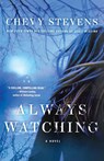 Always Watching - Chevy Stevens - 9781250049001