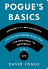 Pogue's Basics: Essential Tips and Shortcuts (That No One Bothers to Tell You) for Simplifying the Technology in Your Life - David Pogue - 9781250053848