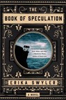 The Book of Speculation - SWYLER,  Erika - 9781250054807