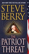 The Patriot Threat - Steve Berry - 9781250058447