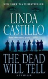 The Dead Will Tell - Linda Castillo - 9781250059857