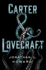 Carter & Lovecraft - Jonathan Howard - 9781250060891